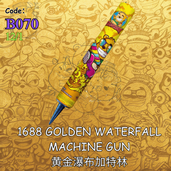 B070 | 🪄1688 GOLDEN WATERFALL MACHINE GUN 黄金瀑布加特林